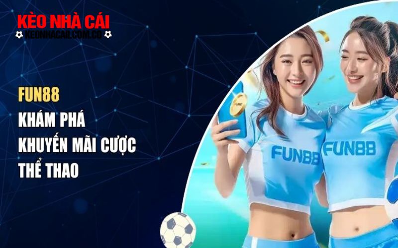 keonhacai 2 2 Khám phá các khuyến mãi thể thao hot nhất hiện nay